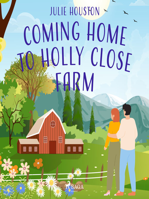 Title details for Coming Home to Holly Close Farm by Julie Houston - Available